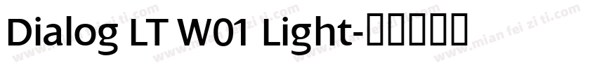 Dialog LT W01 Light字体转换